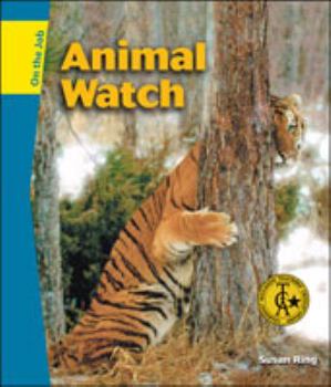 Hardcover Animal Watch (on the Job) Book