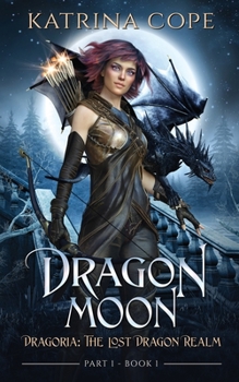 Paperback Dragon Moon: Part 1 Book