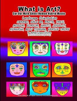 Paperback What is Art? Cut Out Myth Ghost Human Hybrid Masks Book
