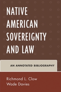 American Indian Sovereignty and Law: An Annotated Bibliography (Native American Bibliography)
