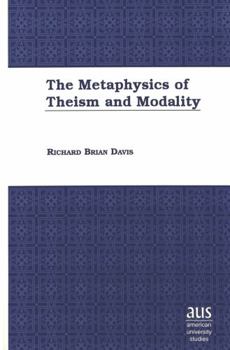 Hardcover The Metaphysics of Theism and Modality Book