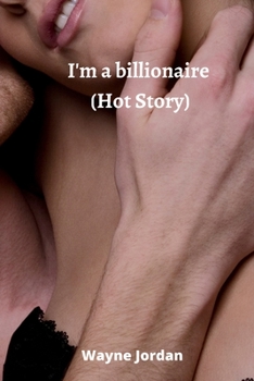 Paperback I'm a billionaire (Hot Story) Book