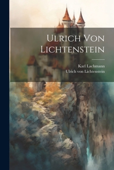 Paperback Ulrich von Lichtenstein [German, Middle High] Book
