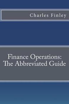 Paperback Finance Operations: The Abbreviated Guide Book