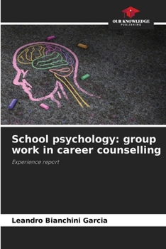 Paperback School psychology: group work in career counselling Book