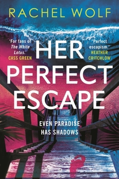 Paperback Her Perfect Escape: The Addictive and Twisty Thriller for Summer 2026 from the Author of Sun Trap and Five Nights Book