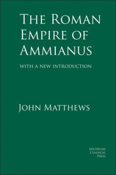 Hardcover The Roman Empire of Ammianus Book