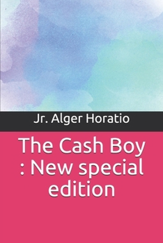 The Cash Boy; or Frank Fowler's Struggles