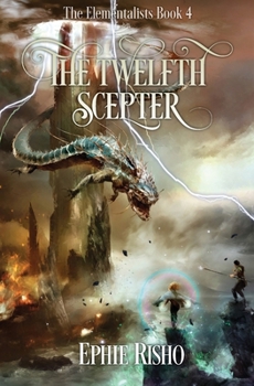 Paperback The Twelfth Scepter: An epic fantasy adventure for kids age 8-15 Book
