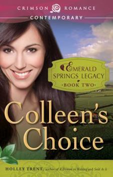 Colleen's Choice - Book #2 of the Emerald Springs Legacy