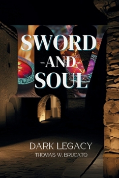 Paperback Sword and Soul IV: Dark Legacy Book