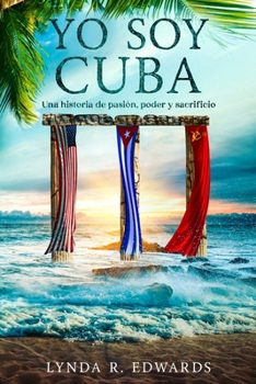 Yo Soy Cuba (Spanish Edition)