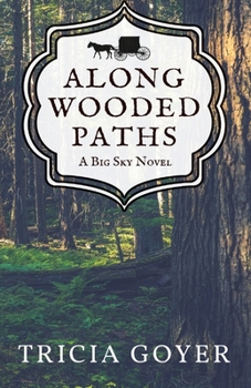 Paperback Along Wooded Paths: A Big Sky Novel Book