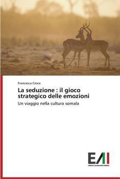 Paperback La seduzione: il gioco strategico delle emozioni [Italian] Book