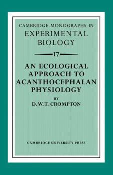 Paperback An Ecological Approach to Acanthocephalan Physiology Book