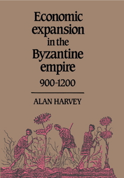 Hardcover Economic Expansion in the Byzantine Empire, 900 1200 Book