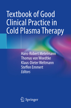 Paperback Textbook of Good Clinical Practice in Cold Plasma Therapy Book