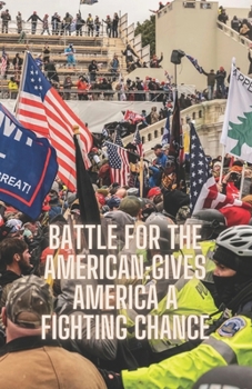 Paperback Battle for the American: gives America a fighting chance Book