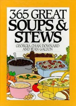 Hardcover 365 Great Soups and Stews Book