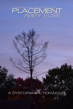 Paperback Placement: The First Book in The Divisional Order Trilogy Book