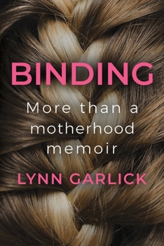 Paperback Binding: More Than a Motherhood Memoir Book