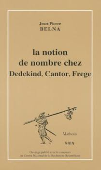 Paperback La Notion de Nombre Chez Dedekind, Cantor, Frege [French] Book