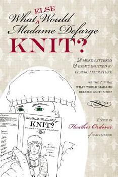 Paperback What (else) Would Madame Defarge Knit? Book