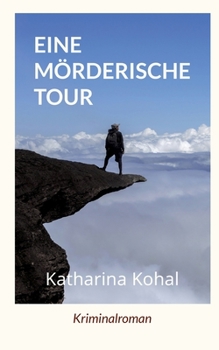 Eine mörderische Tour