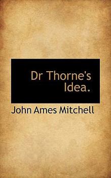 Paperback Dr Thorne's Idea. Book