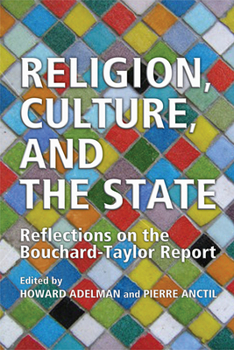 Paperback Religion, Culture, and the State: Reflections on the Bouchard-Taylor Report Book