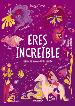 Paperback Eres Increíble: Diario de Empoderamiento / Hey Girl! Empowering Journal: To Deve Lop Gratitude and Mindfulness Through Positive... [Spanish] Book