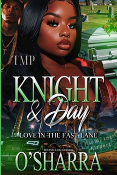 KNIGHT & DAY: LOVE IN THE FAST LANE (A FULL STANDALONE)