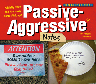 2021 Passive Aggressive Notes Boxed Daily Calendar