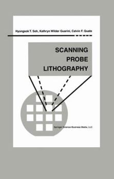 Scanning Probe Lithography (Microsystems, Volume 7) (Microsystems)