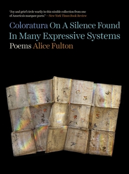 Hardcover Coloratura on a Silence Found in Many Expressive Systems: Poems Book