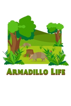 Paperback Armadillo Life: 6x9 120 pages dot grid - Your personal Diary Book