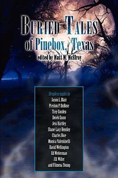 Paperback Buried Tales of Pinebox, Texas Book