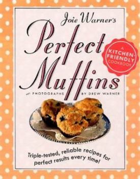 Hardcover Joie Warners Perfect Muffins Book