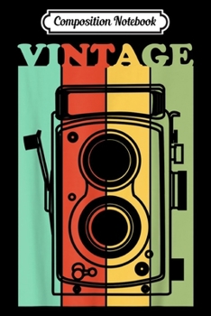 Composition Notebook: Vintage Photographer Graphic  Journal/Notebook Blank Lined Ruled 6x9 100 Pages