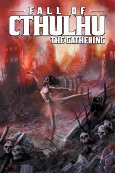 Fall of Cthulhu, Vol. 2: The Gathering - Book #2 of the Fall of Cthulhu