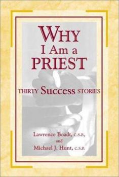 Paperback Why I Am a Priest: Thirty Success Stories Book