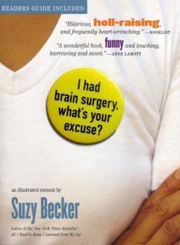 Paperback I Had Brain Surgery, What's Your Excuse? Book