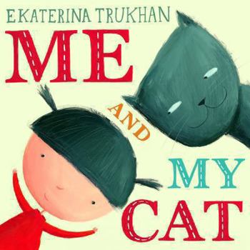 Paperback Me and My Cat. by Ekaterina Trukhan Book