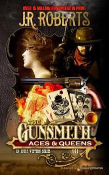 Aces & Queens - Book #441 of the Gunsmith