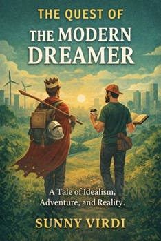 The Quest of the Modern Dreamer