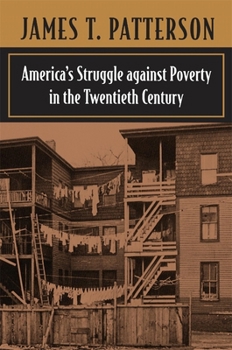 Paperback America's Struggle Against Poverty in the Twentieth Century Book