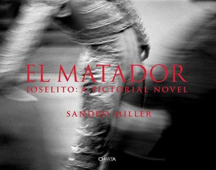 Hardcover El Matador: Joselito: A Pictorial Novel Book