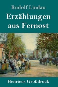 Hardcover Erzählungen aus Fernost (Großdruck) [German] Book