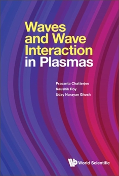 Hardcover Waves and Wave Interactions in Plasmas Book