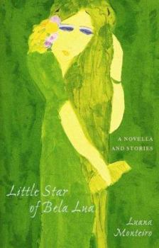 Little Star of Bela Lua: Stories from Brazil (P.S.)